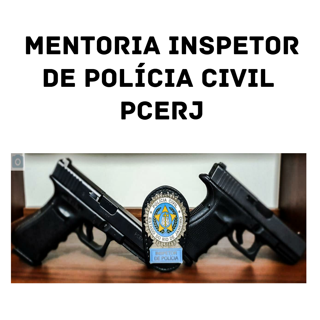 Mentoria Inspetor de Polícia Civil PCERJ