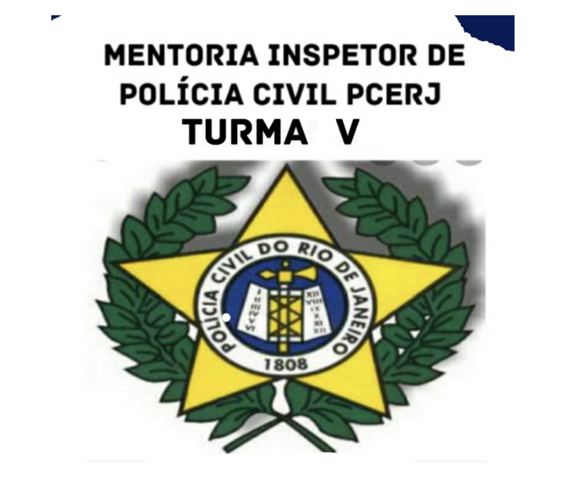 V Mentoria Inspetor de polícia Civil PCERJ - Turma V